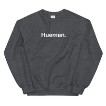 Load image into Gallery viewer, Hueman Sweatshirt