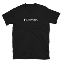Load image into Gallery viewer, Hueman T-shirt