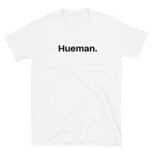 Load image into Gallery viewer, Hueman T-shirt