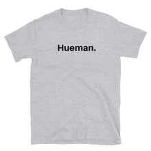 Load image into Gallery viewer, Hueman T-shirt