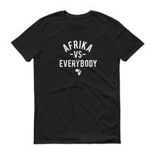 Load image into Gallery viewer, Shirts - Afrika Vs Everybody Unisex T-Shirt