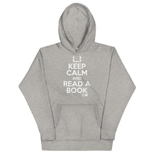 Load image into Gallery viewer, Keep Calm & Read Hoodie