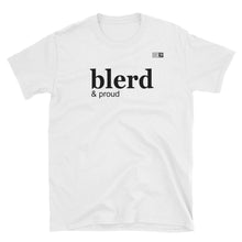 Load image into Gallery viewer, Apparel - Blerd T-Shirt
