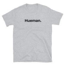 Load image into Gallery viewer, Hueman T-shirt
