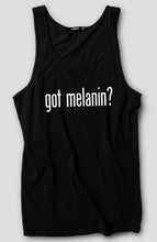 Load image into Gallery viewer, Shirts - Got Melanin?

